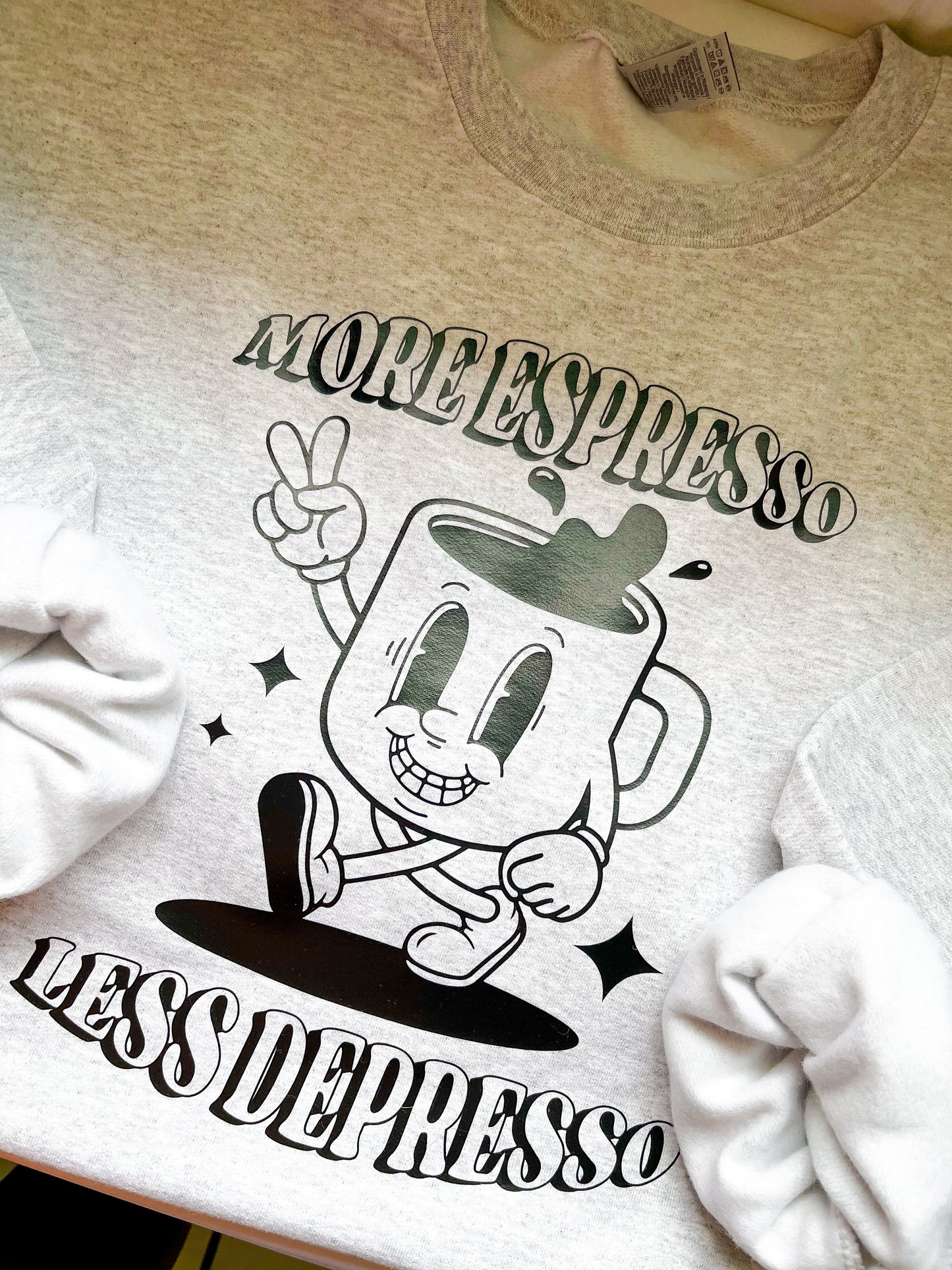 More Espresso Sweatshirt