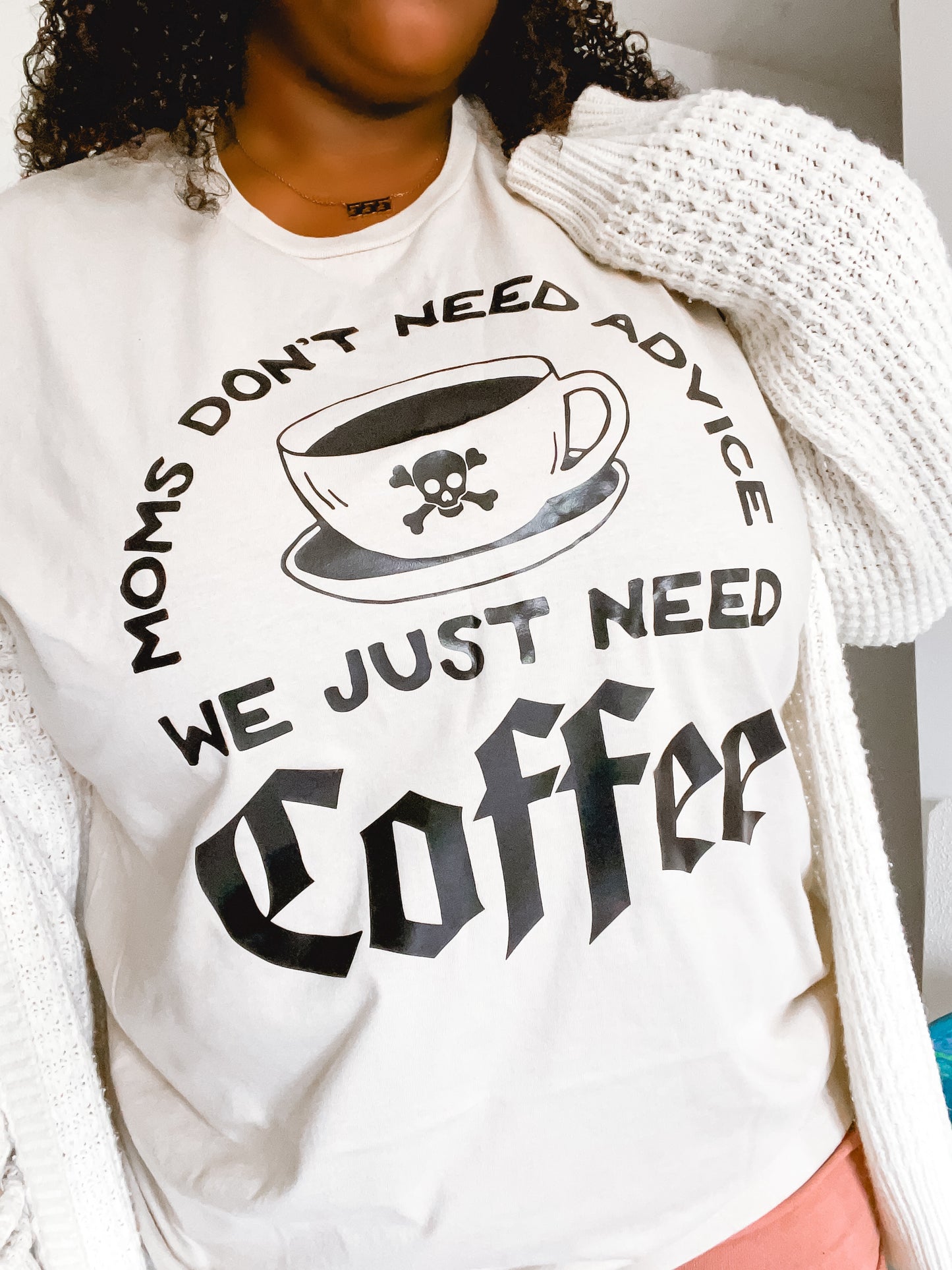 Moms Need Coffee Tee