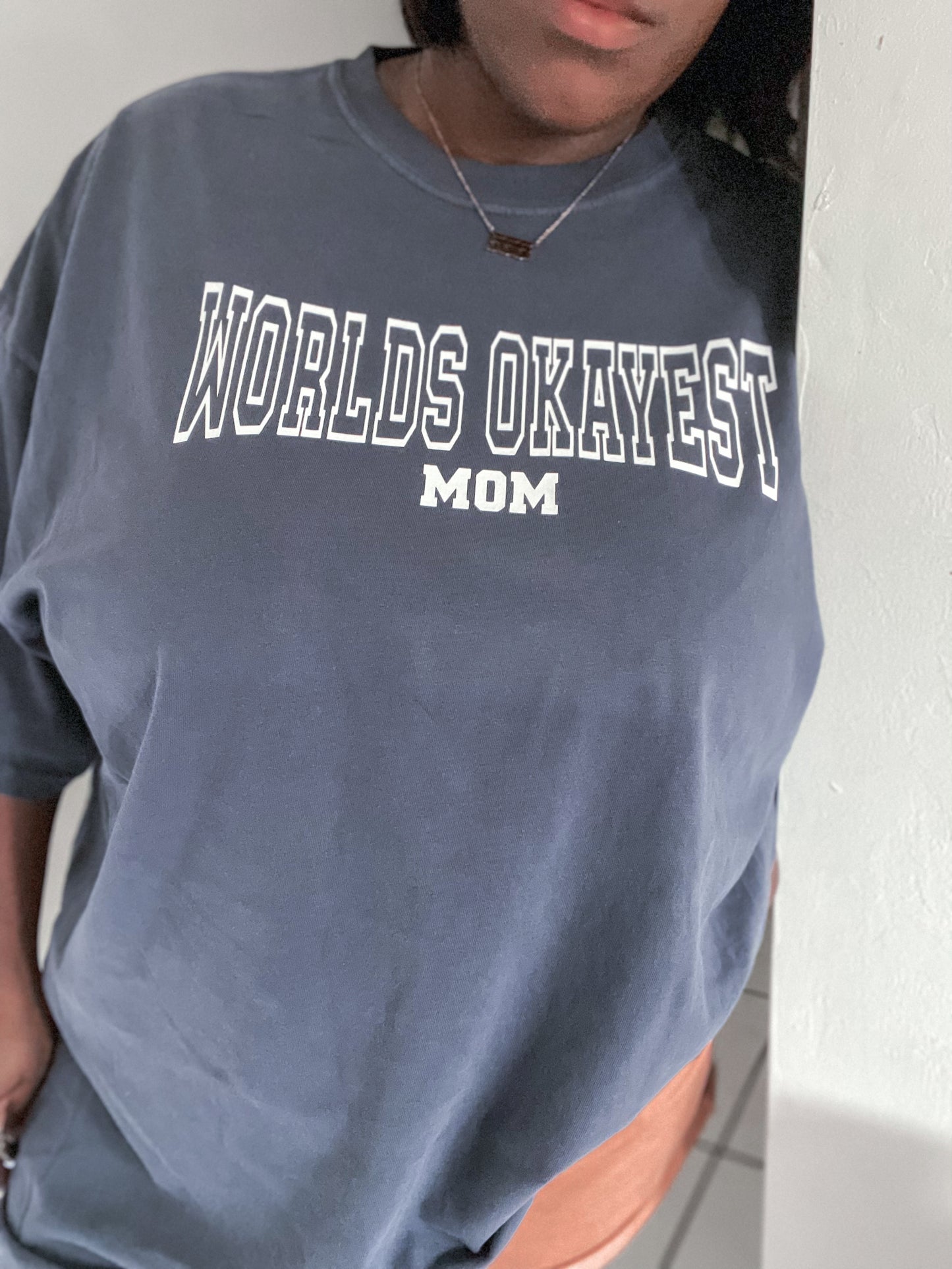 Worlds Okayest Mom Tee