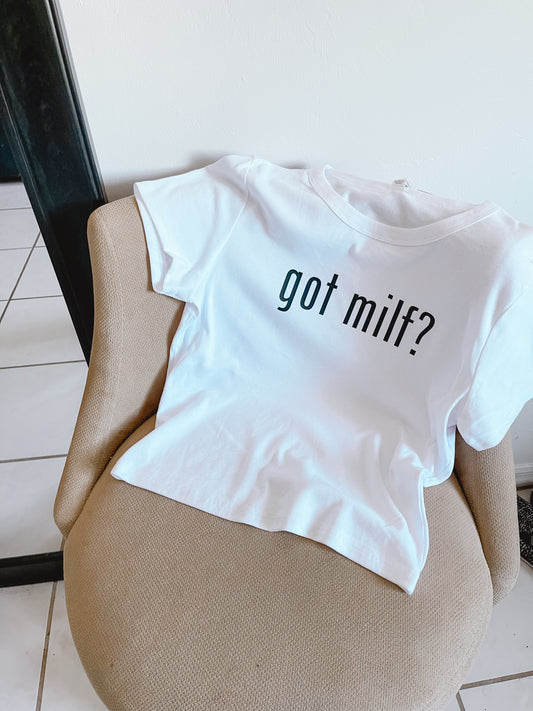 Got MILF Cropped Baby Tee